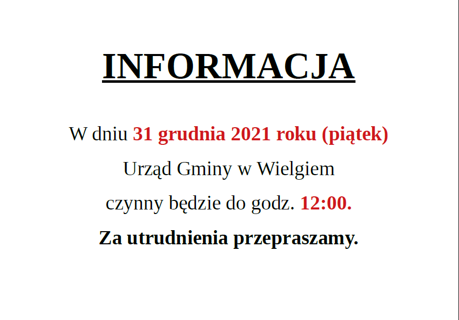 Informacja o krótszej pracy Urzędu Gminy w dniu 31.12.2021r.