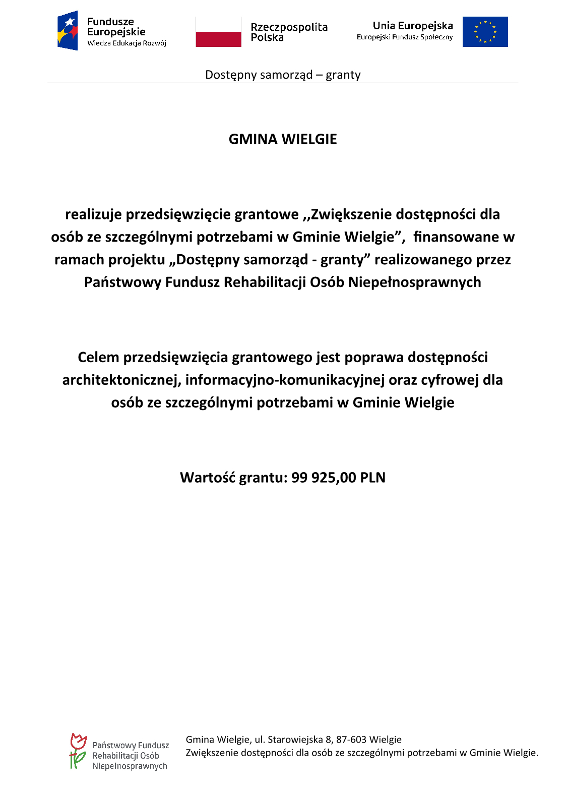 Informacja o realizacji przez Gminę Wielgie przedsięwzięcia "Zwiększenie dostępności dla osób ze szczególnymi potrzebami"