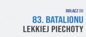 Dołącz do 83. BATALIONU LEKKIEJ PIECHOTY