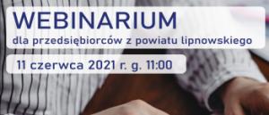 Webinarium dla przedsiębiorców z powiatu lipnowskiego