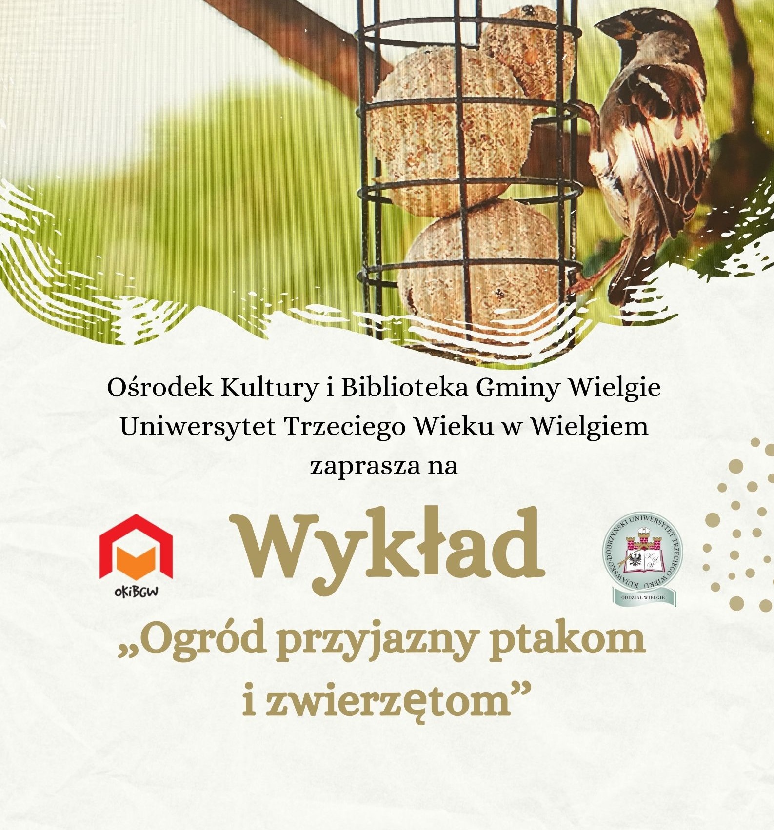 Wykład ,,Ogród przyjazny ptakom i zwierzętom’’