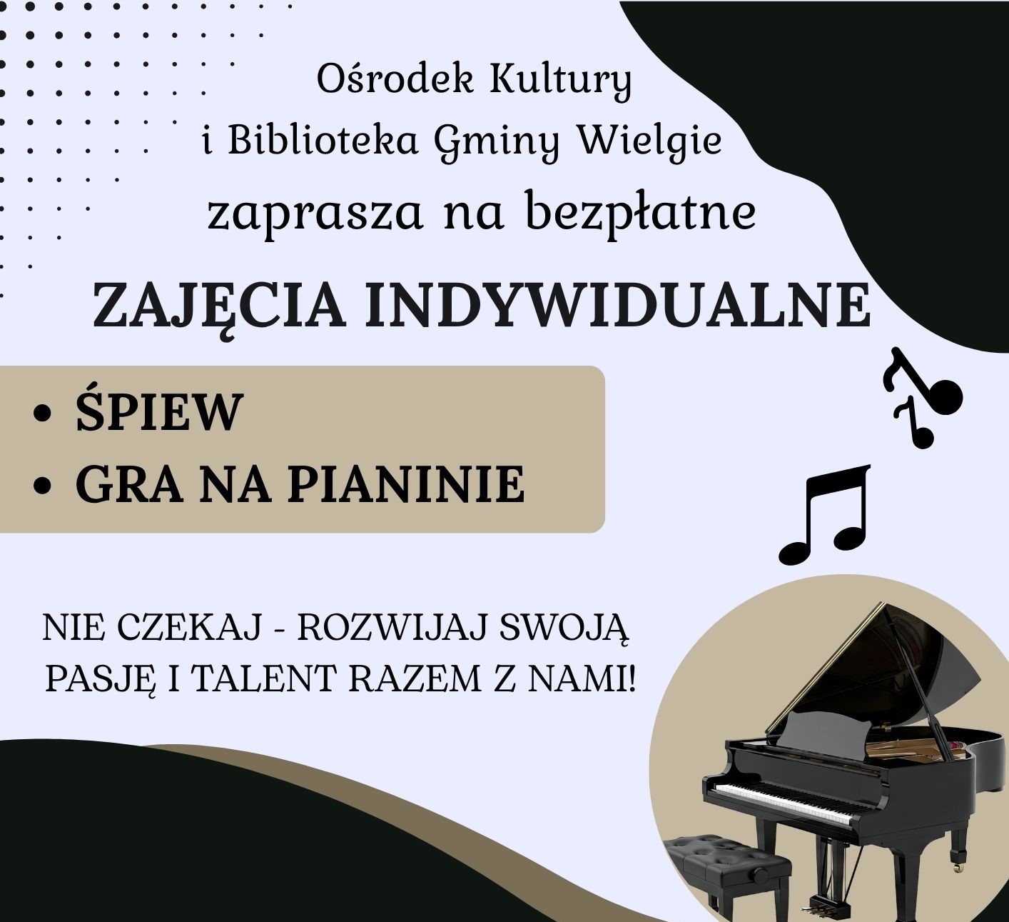 Zajęcia indywidualne ze śpiewu i gry na pianinie.